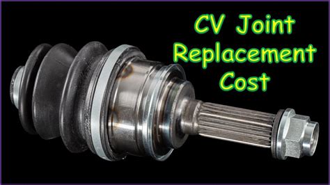 how much does cv joint replacement cost